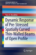 Dynamic Response of Pre-Stressed Spatially Curved Thin-Walled Beams of Open Profile