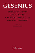 Hebräisches und Aramäisches Handwörterbuch über das Alte Testament