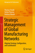 Strategic Management of Global Manufacturing Networks