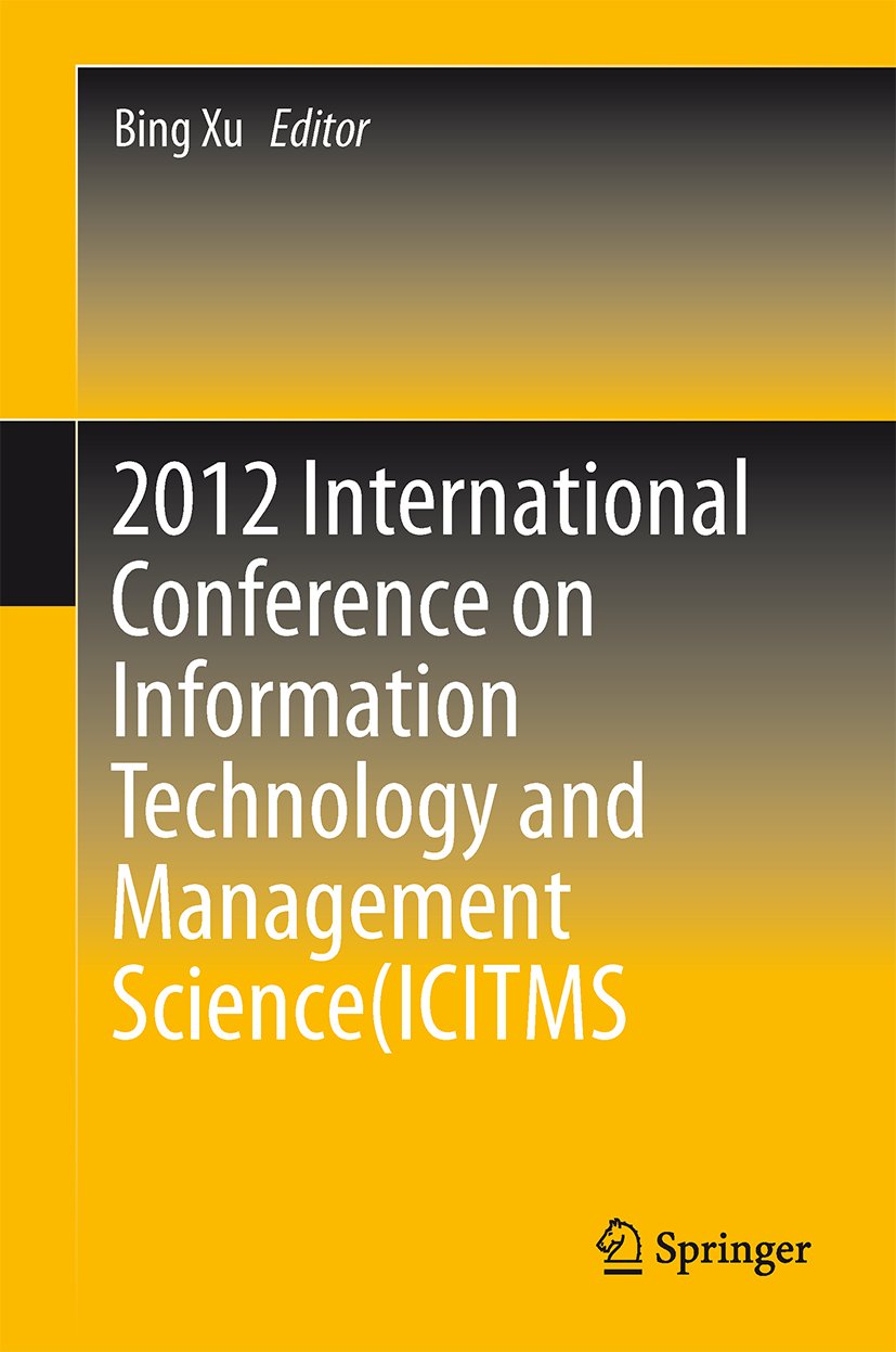2012 International Conference on Information Technology and Management Science(ICITMS 2012) Proceedings