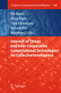 Internet of Things and Inter-cooperative Computational Technologies for Collective Intelligence