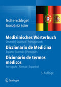 Medizinisches Wörterbuch/Diccionario de Medicina/Dicionário de termos médicos