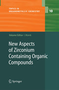 New Aspects of Zirconium Containing Organic Compounds