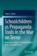 Schoolchildren as Propaganda Tools in the War on Terror