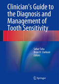 Clinician's Guide to the Diagnosis and Management of Tooth Sensitivity
