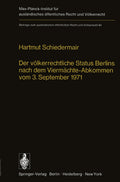 Der völkerrechtliche Status Berlins nach dem Viermächte-Abkommen vom 3. September 1971