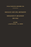 Rheology and Soil Mechanics / Rhéologie et Mécanique des Sols