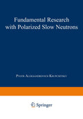Fundamental Research with Polarized Slow Neutrons