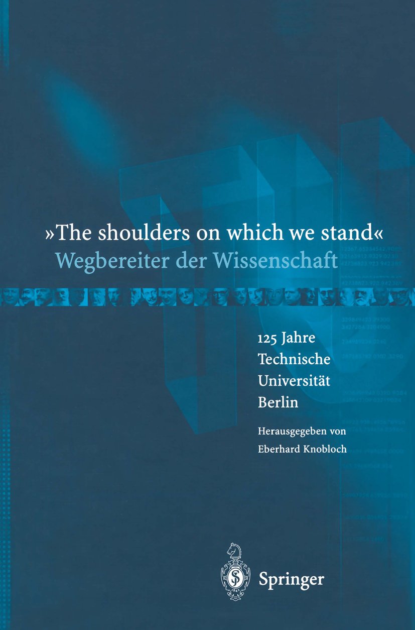 “The shoulders on which we stand”-Wegbereiter der Wissenschaft