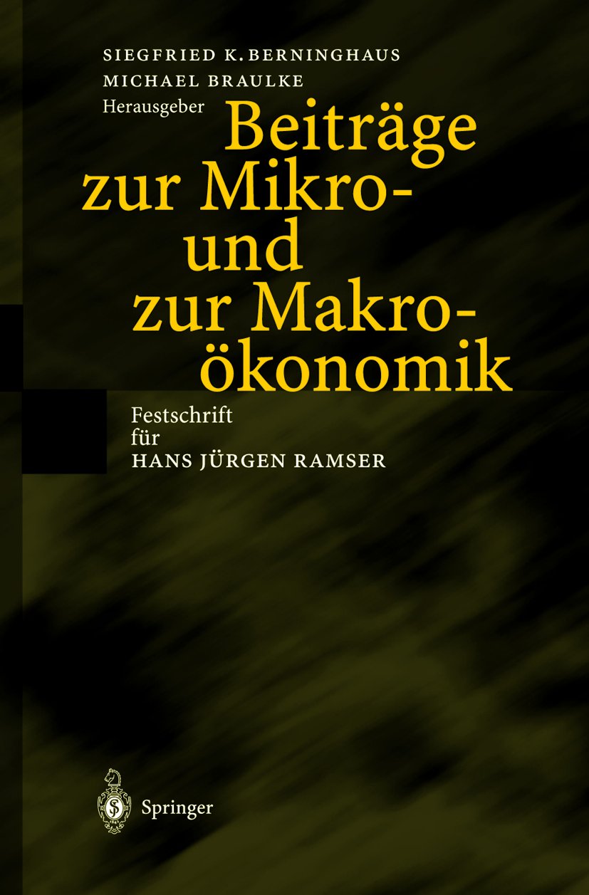 Beiträge zur Mikro- und zur Makroökonomik
