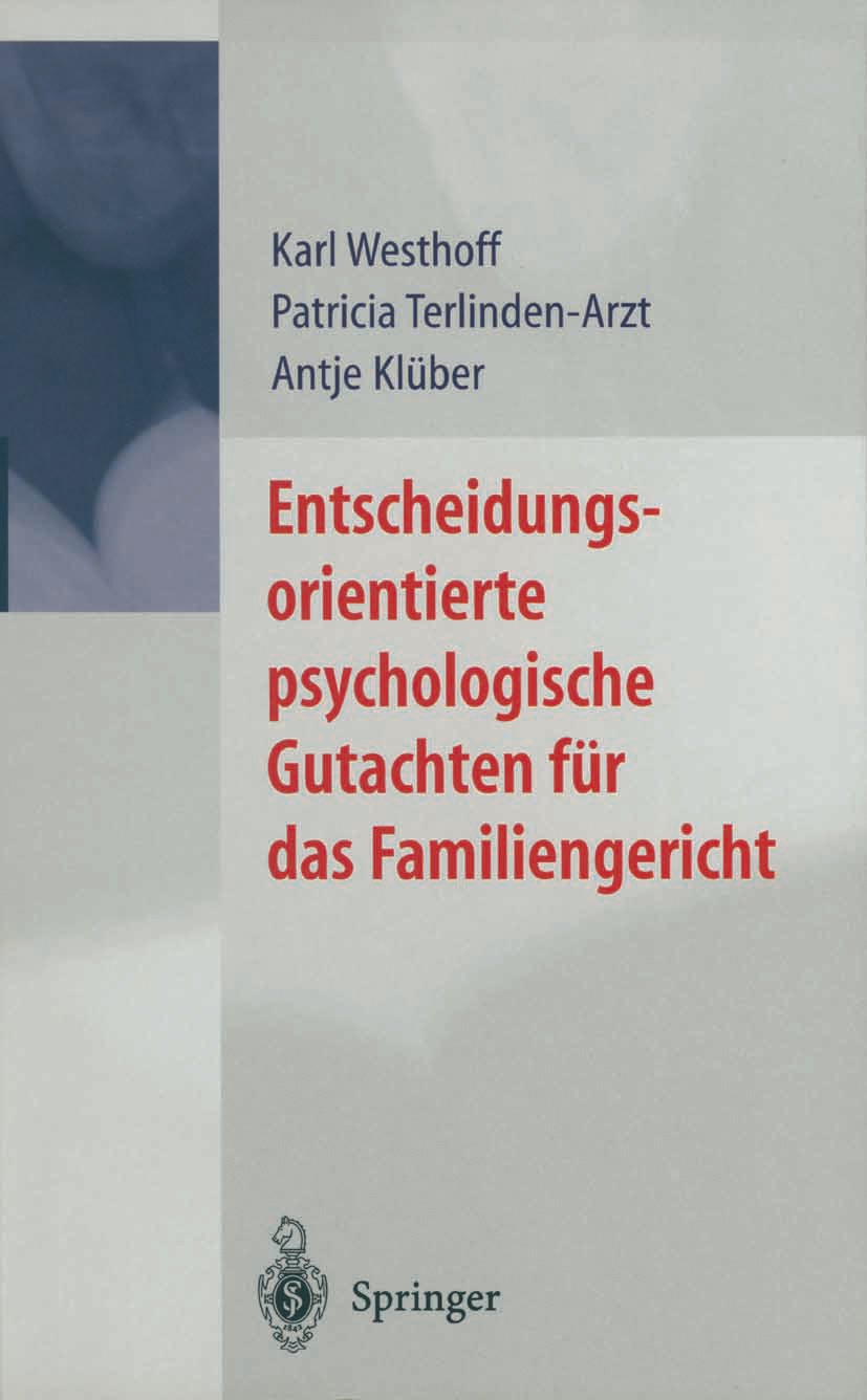 Entscheidungsorientierte psychologische Gutachten für das Familiengericht