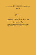 Optimal Control of Systems Governed by Partial Differential Equations
