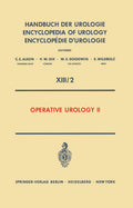Handbuch der Urologie Encyclopedia of Urology Encyclopedie d'Urologie