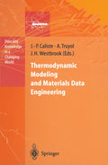 Thermodynamic Modeling and Materials Data Engineering