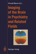 Imaging of the Brain in Psychiatry and Related Fields