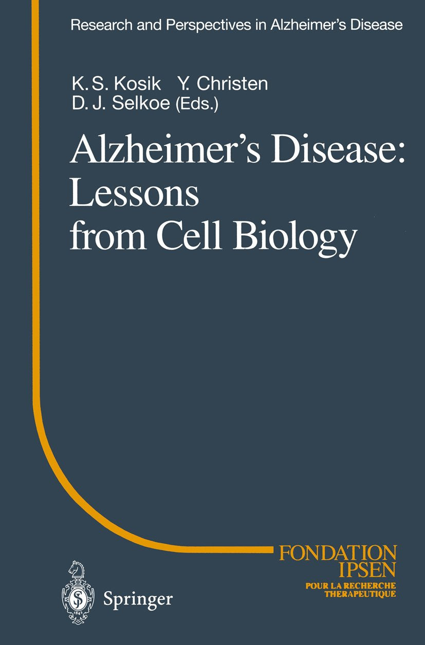 Alzheimer’s Disease: Lessons from Cell Biology