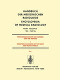 Röntgendiagnostik Des Herzens und der Gefässe/Roentgen Diagnosis of the Heart and Blood Vessels