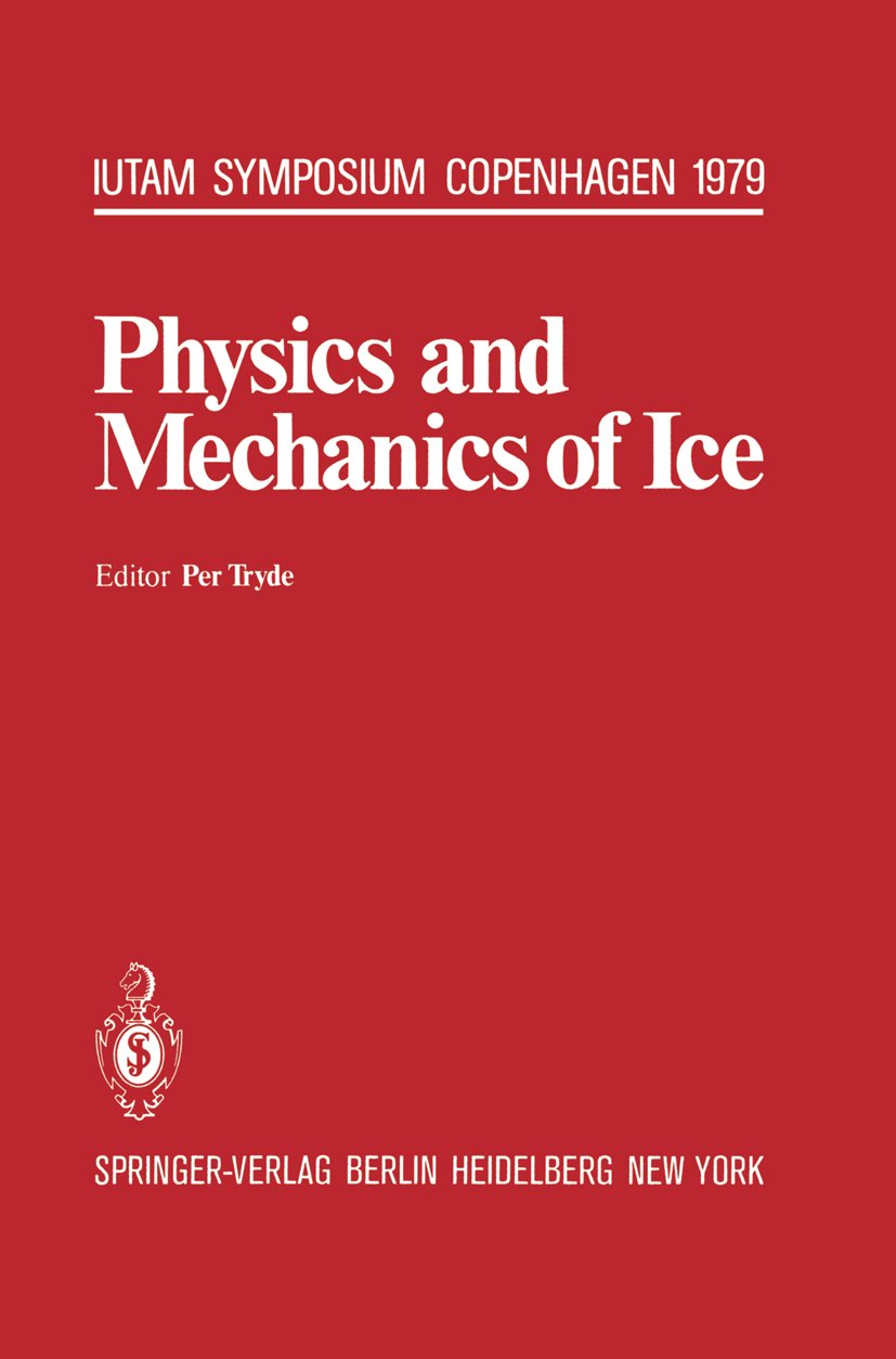 Physics and Mechanics of Ice