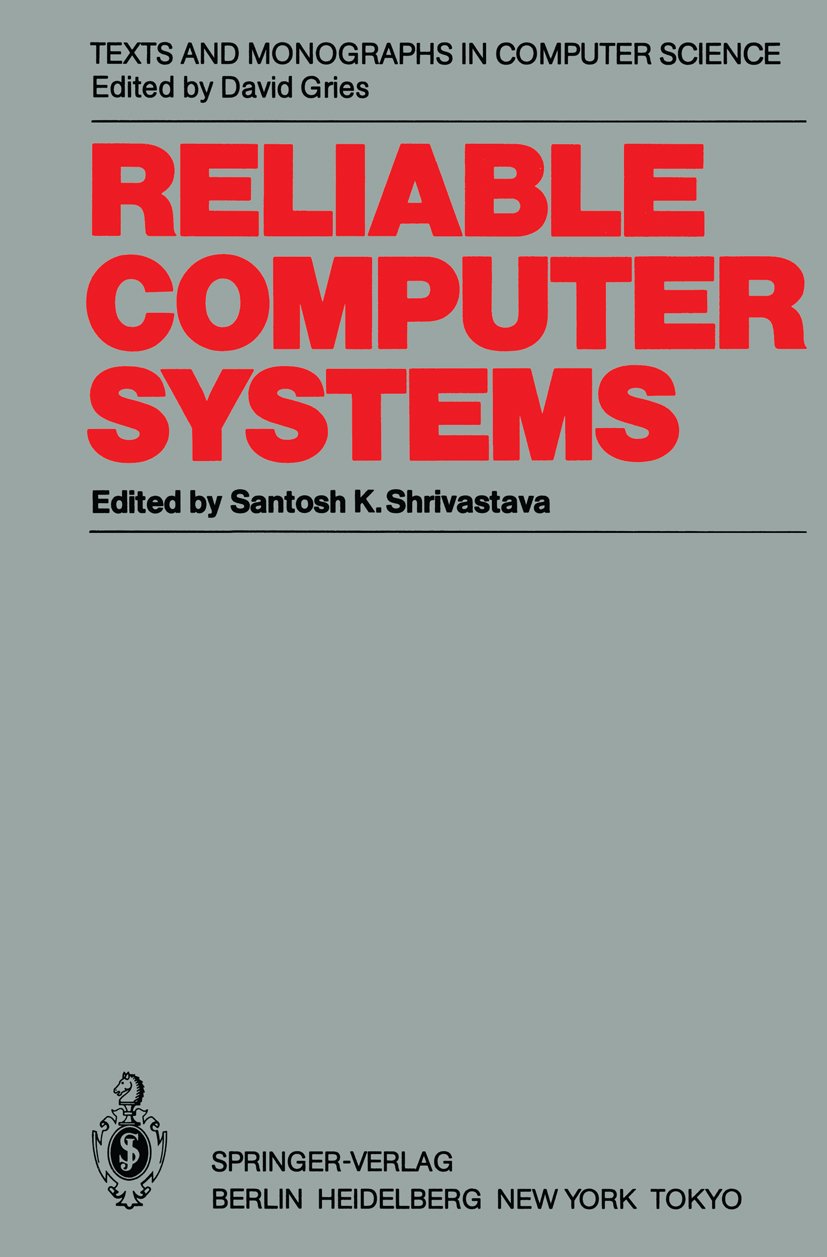 Reliable Computer Systems