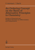 An Ordering Concept on the Basis of Alternative Principles in Chemistry