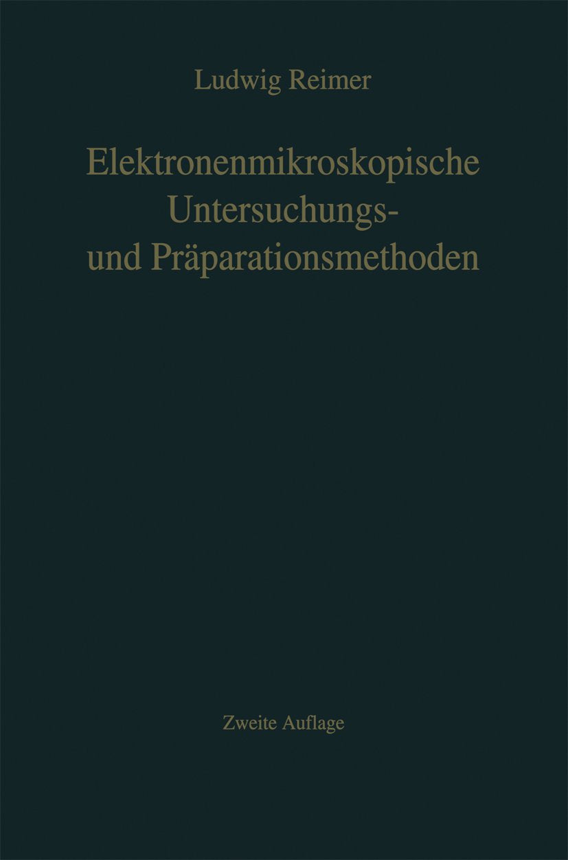 Elektronenmikroskopische Untersuchungs- und Präparationsmethoden