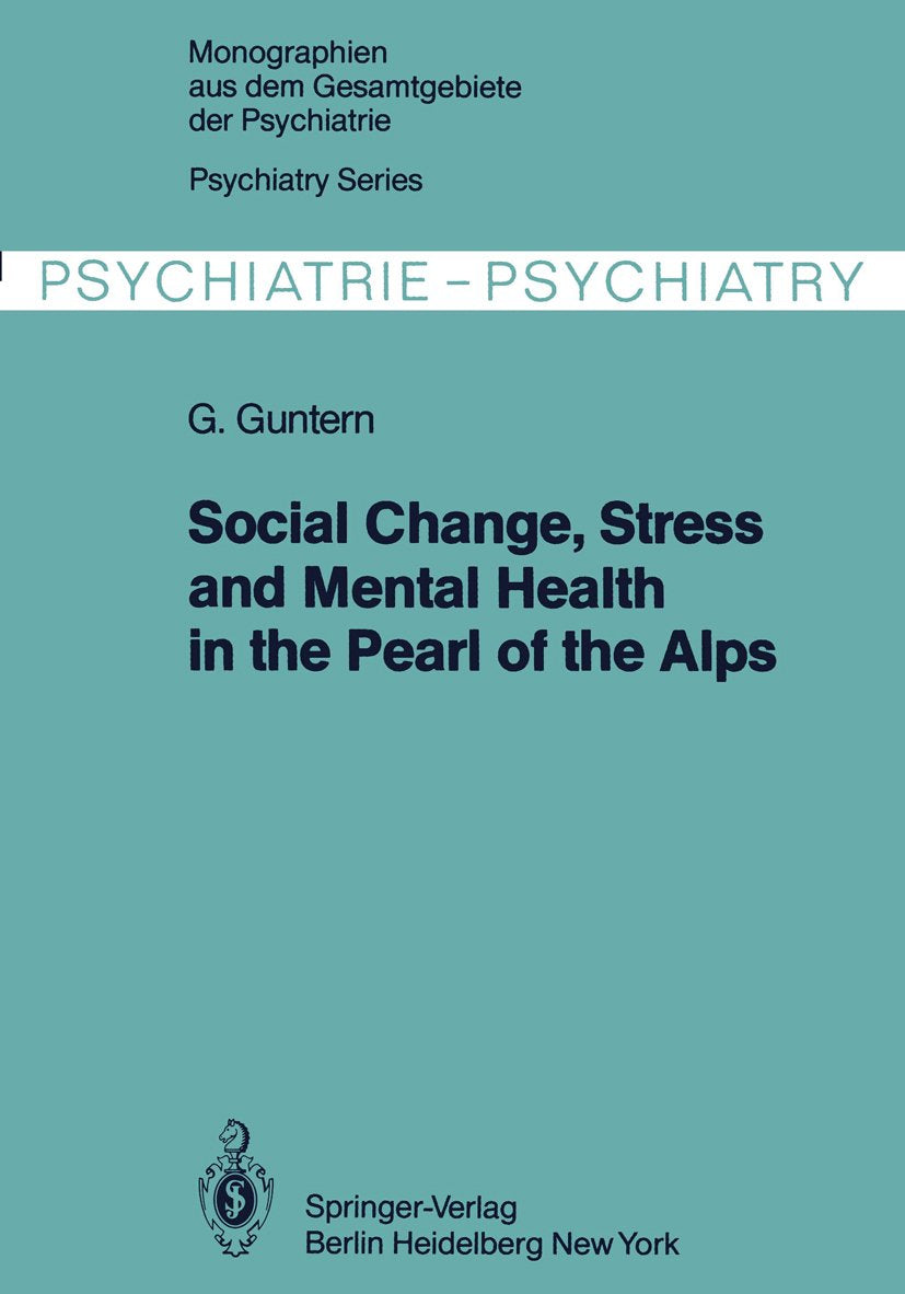 Social Change, Stress and Mental Health in the Pearl of the Alps