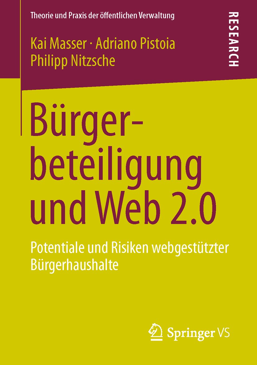 Theorie und Praxis der öffentlichen Verwaltung: Potentiale und Risiken webgestützter Bürgerhaushalte