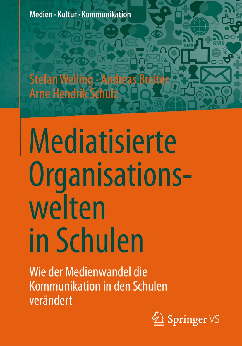 Medien • Kultur • Kommunikation: Wie der Medienwandel die Kommunikation in den Schulen verändert
