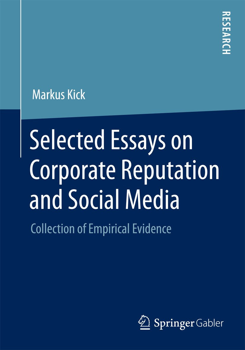 Selected Essays on Corporate Reputation and Social Media