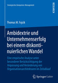 Strategisches Kompetenz-Management: Eine empirische Analyse unter besonderer Berücksichtigung der Anpassung und Veränderung von Organisationsarchitekturen im Zeitablauf