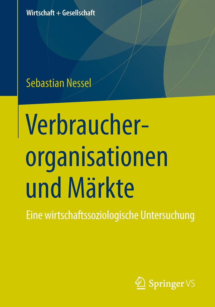 Wirtschaft + Gesellschaft: Eine wirtschaftssoziologische Untersuchung