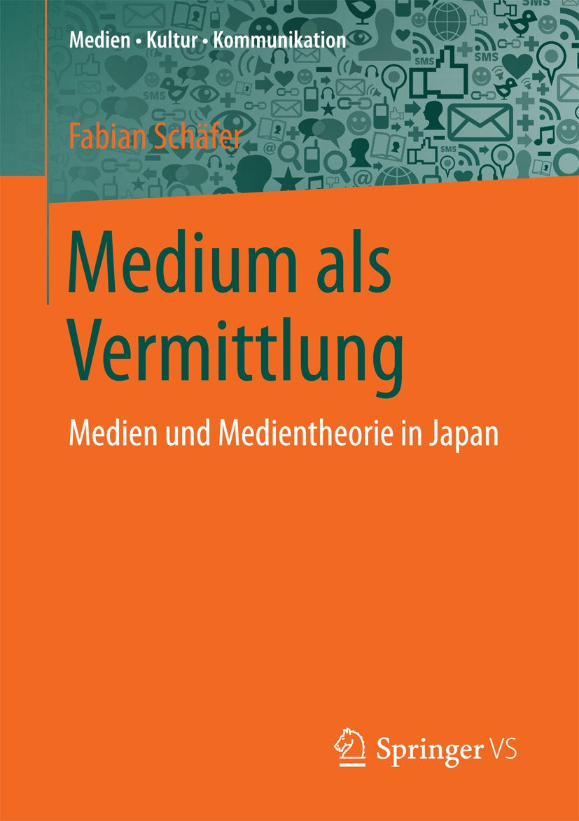 Medien • Kultur • Kommunikation: Medien und Medientheorie in Japan