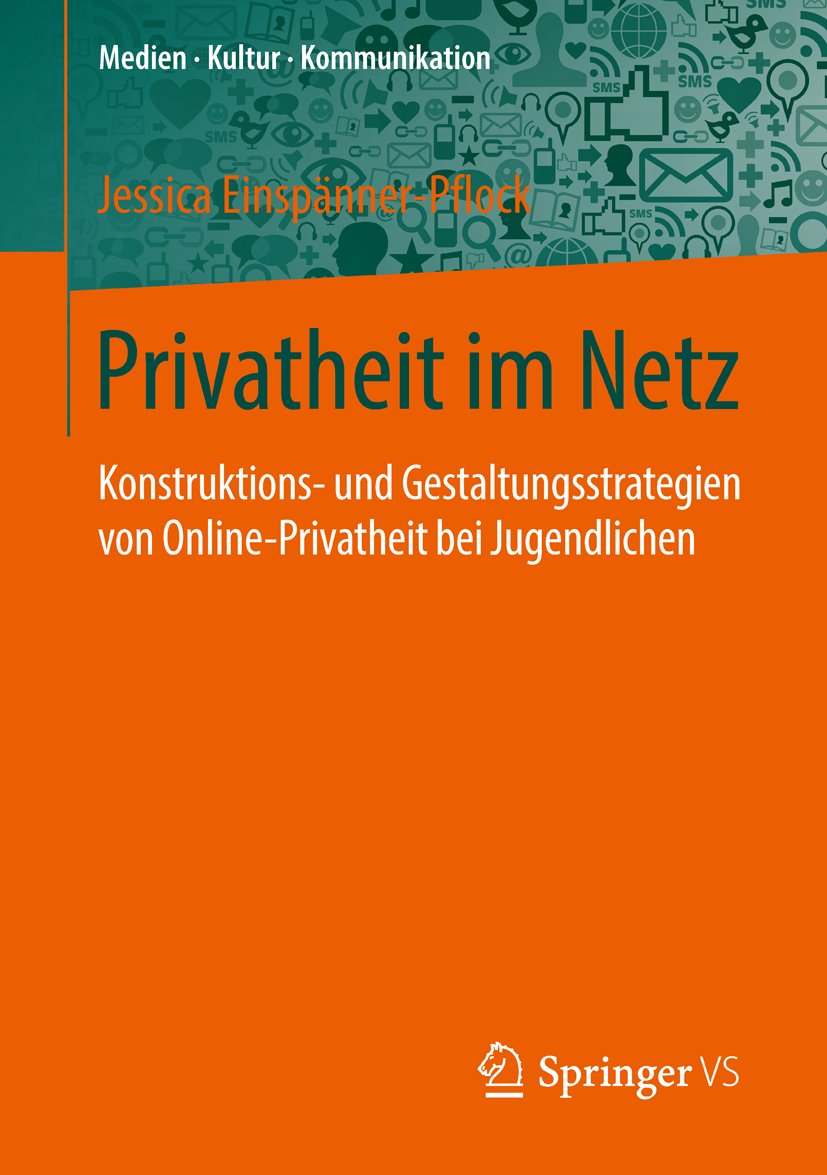 Medien • Kultur • Kommunikation: Konstruktions- und Gestaltungsstrategien von Online-Privatheit bei Jugendlichen