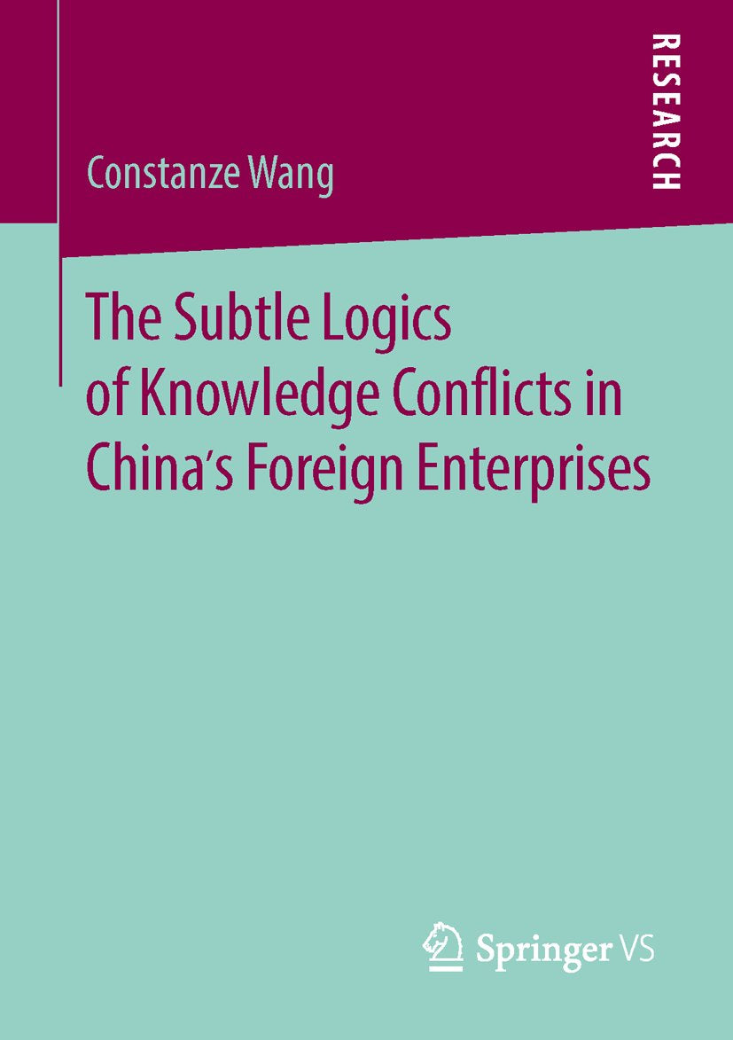 The Subtle Logics of Knowledge Conflicts in China’s Foreign Enterprises