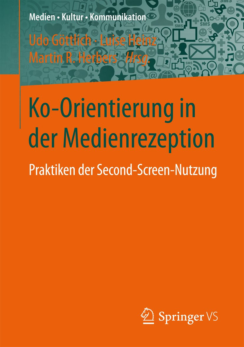 Medien • Kultur • Kommunikation: Praktiken der Second Screen-Nutzung