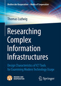 Researching Complex Information Infrastructures