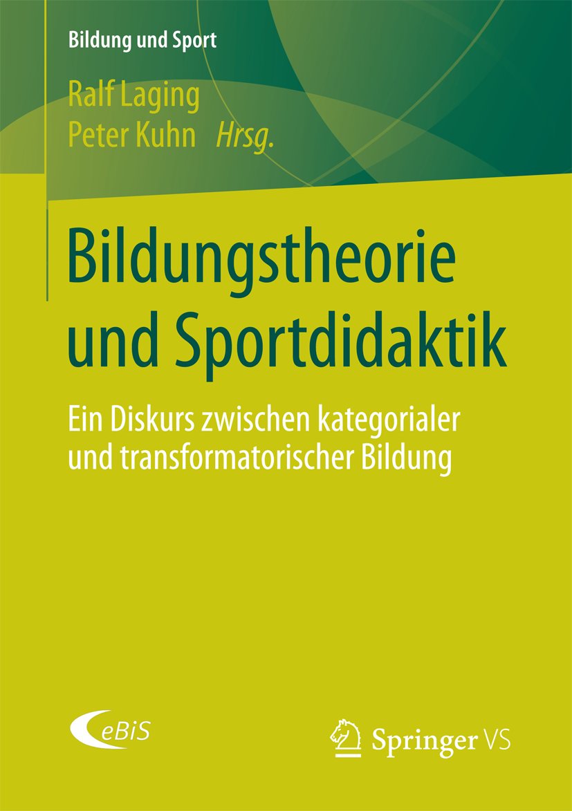 Bildung und Sport: Ein Diskurs zwischen kategorialer und transformatorischer Bildung