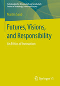 Technikzukünfte, Wissenschaft und Gesellschaft / Futures of Technology, Science and Society