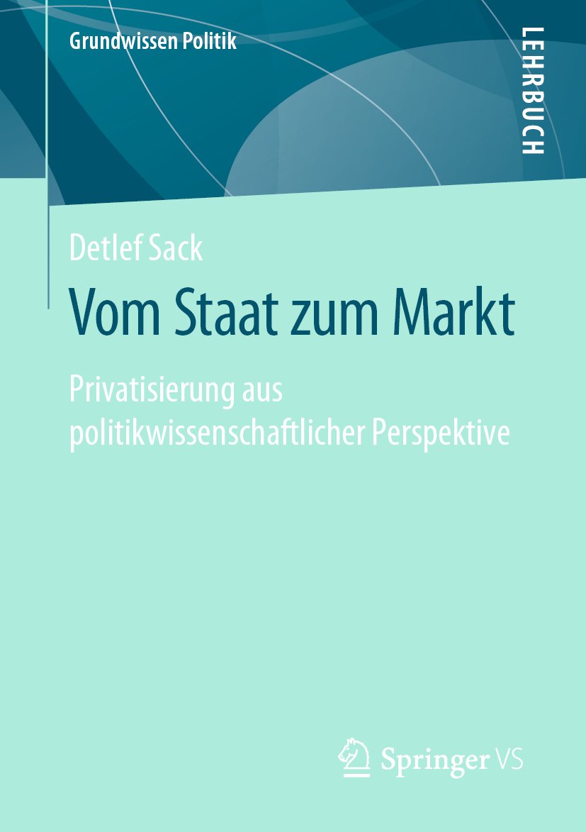 Grundwissen Politik: Privatisierung aus politikwissenschaftlicher Perspektive