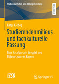 Studierendenmilieus und fachkulturelle Passung