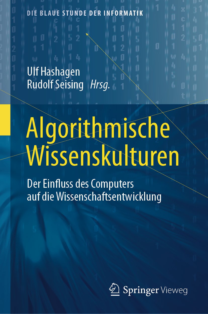Die blaue Stunde der Informatik: Der Einfluss des Computers auf die Wissenschaftsentwicklung