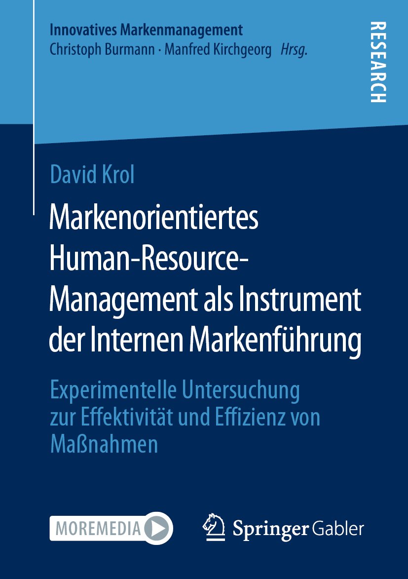 Innovatives Markenmanagement: Experimentelle Untersuchung zur Effektivität und Effizienz von Maßnahmen