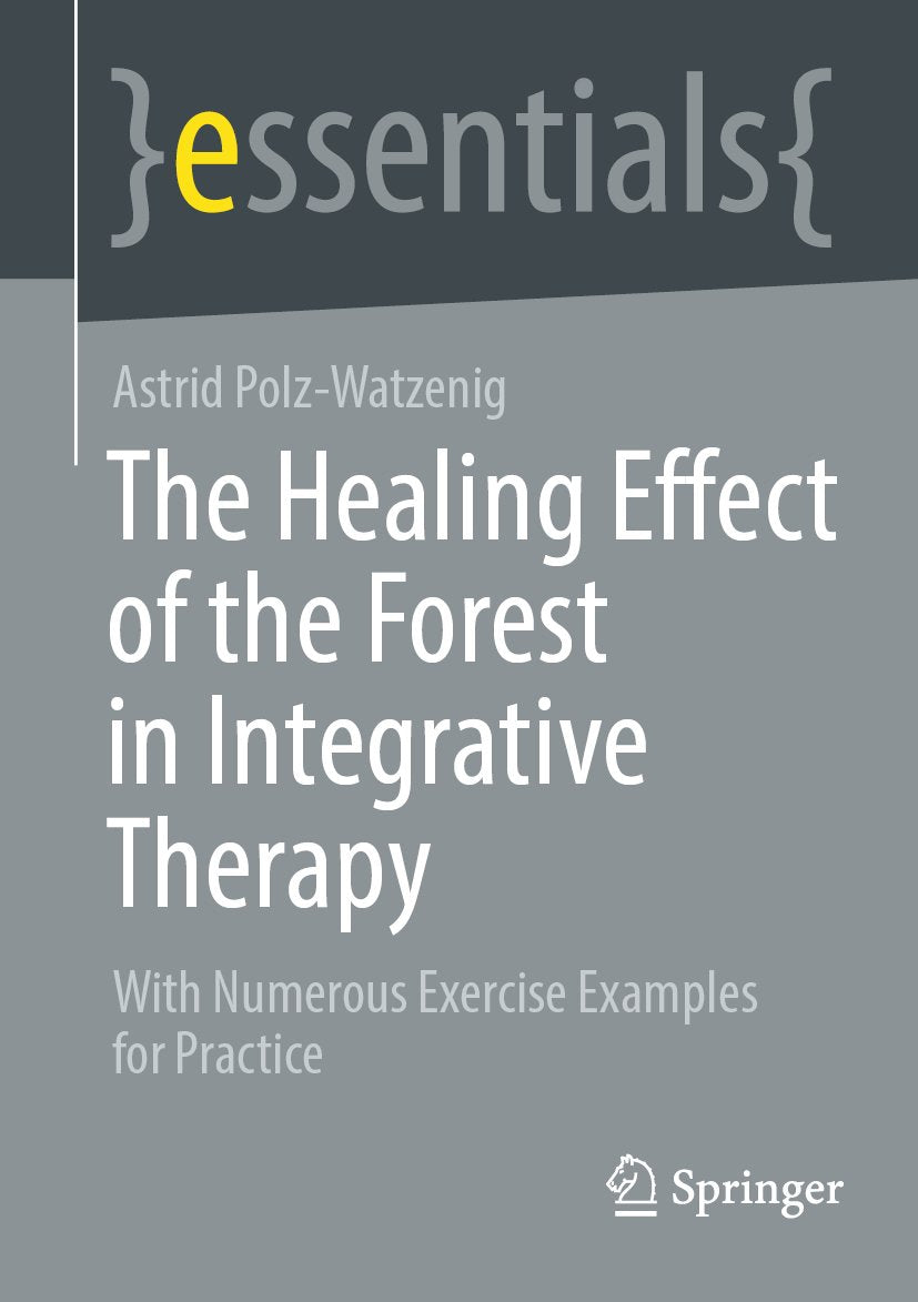 The Healing Effect of the Forest in Integrative Therapy