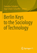 Berlin Keys to the Sociology of Technology