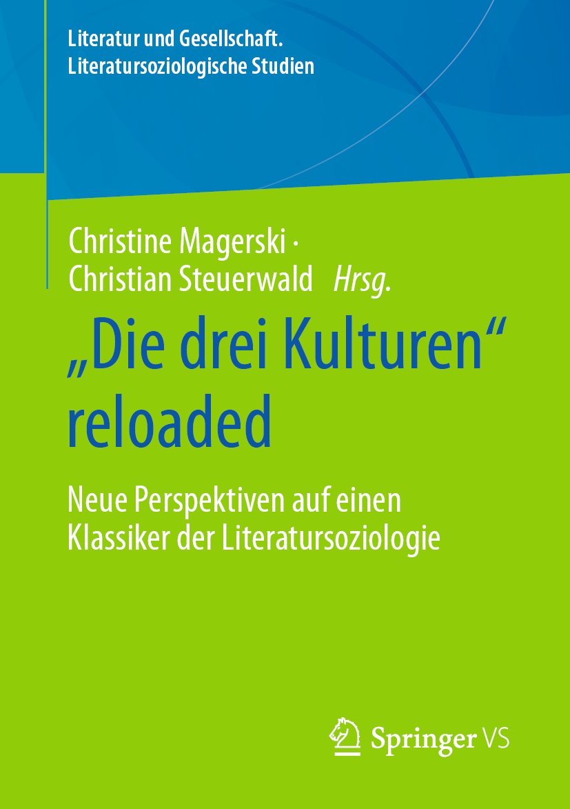 Literatur und Gesellschaft. Literatursoziologische Studien: Neue Perspektiven auf einen Klassiker der Literatursoziologie