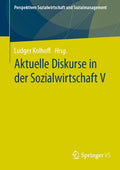 Aktuelle Diskurse in der Sozialwirtschaft V