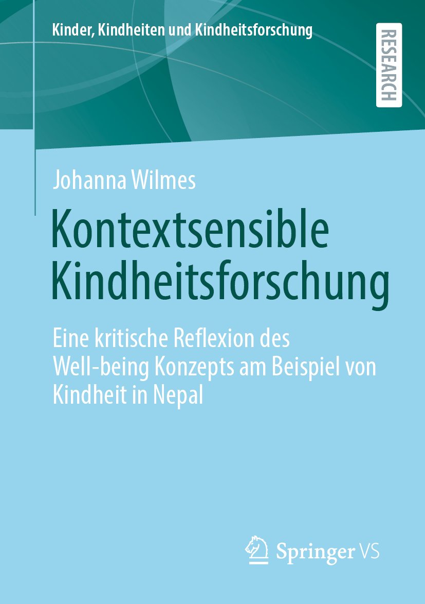 Kinder, Kindheiten und Kindheitsforschung: Eine kritische Reflexion des Well-being Konzepts am Beispiel von Kindheit in Nepal