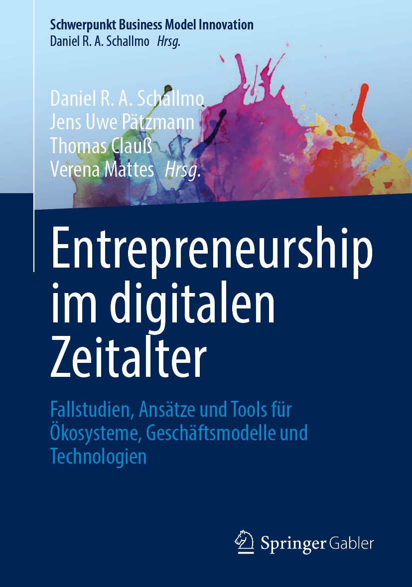 Schwerpunkt Business Model Innovation: Fallstudien, Ansätze und Tools für Ökosysteme, Geschäftsmodelle und Technologien