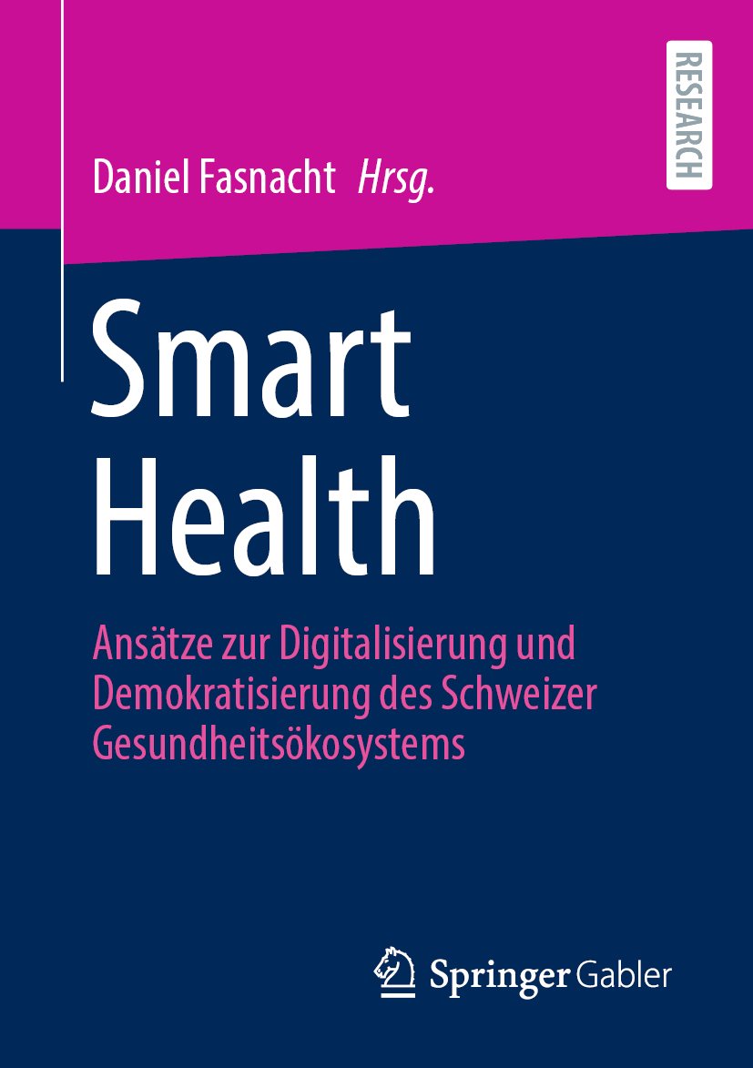 Smart Health: Ansätze zur Digitalisierung und Demokratisierung des Schweizer Gesundheitsökosystems