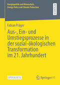 Aus-, Ein- und Umstiegsprozesse in der sozial-ökologischen Transformation im 21. Jahrhundert